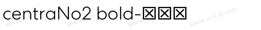 centraNo2 bold字体转换